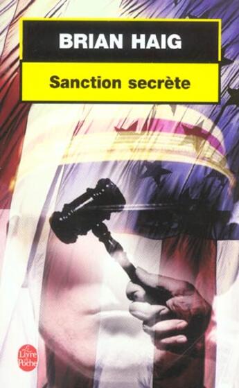 Couverture du livre « Sanction secrete » de Haig-B aux éditions Le Livre De Poche