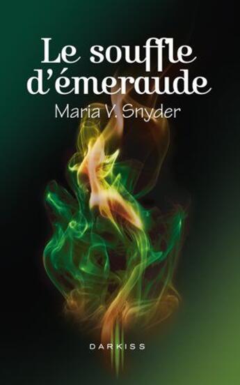 Couverture du livre « Le souffle d'émeraude » de Maria V. Snyder aux éditions Harpercollins