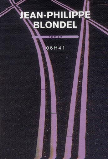 Couverture du livre « 06 h 41 » de Jean-Philippe Blondel aux éditions Buchet Chastel