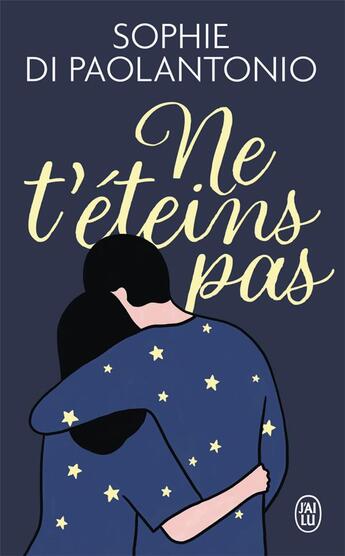 Couverture du livre « Ne t'éteins pas » de Sophie Di Paolantonio aux éditions J'ai Lu