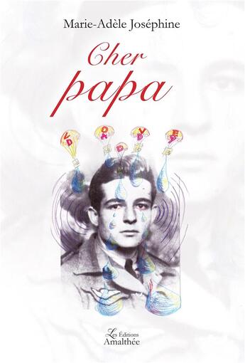 Couverture du livre « Cher papa » de Marie-Adele Josephine aux éditions Amalthee