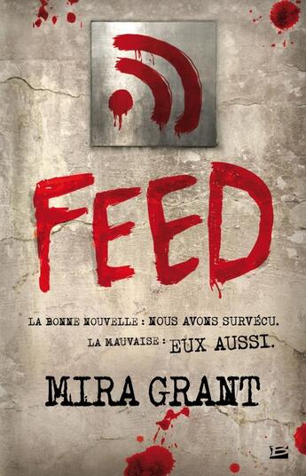 Couverture du livre « Feed Tome 1 » de Grant Mira aux éditions Bragelonne