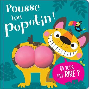 Couverture du livre « Pousse ton popotin ! (coll. (livre a toucher) » de Holly Lansley/Stuart aux éditions 1 2 3 Soleil