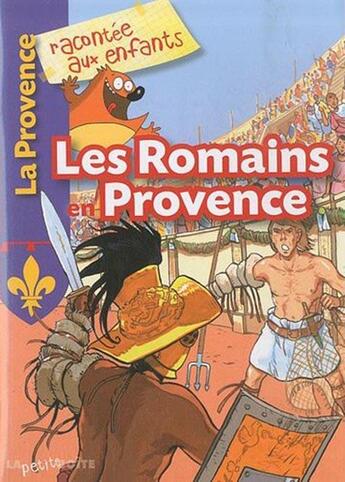 Couverture du livre « Les romains en Provence » de  aux éditions La Petite Boite