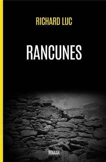 Couverture du livre « Rancunes » de Richard Luc aux éditions Iggybook