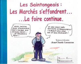 Couverture du livre « Saintongeais (t7) marches s'effrondrent...la foire continue » de Jc. Lucazeau aux éditions Bordessoules