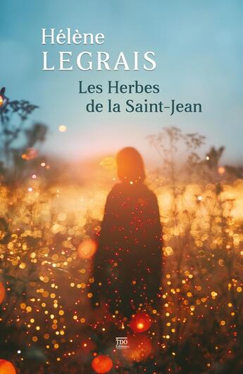 Couverture du livre « Les herbes de la Saint-Jean (poche) » de Helene Legrais aux éditions T.d.o