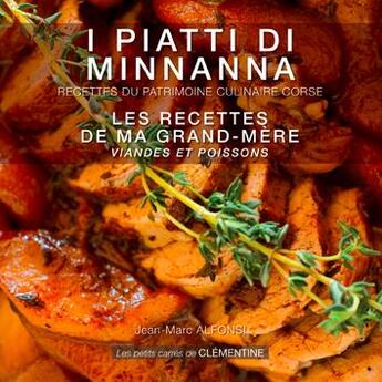 Couverture du livre « Cuisine corse ; les recettes de ma grand-mère : viandes et poissons » de Jean-Marc Alfonsi aux éditions Clementine