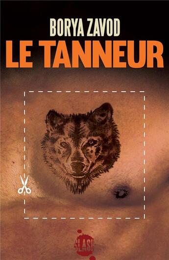 Couverture du livre « Le tanneur » de Borya Zavod aux éditions L'atelier Mosesu