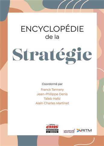 Couverture du livre « Encyclopédie de la stratégie » de Taieb Hafsi et Alain-Charles Martinet et Franck Tannery et Jean-Philippe Denis aux éditions Ems