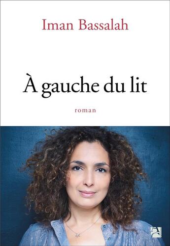 Couverture du livre « À gauche du lit » de Iman Bassalah aux éditions Anne Carriere