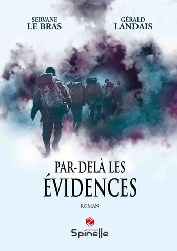 Couverture du livre « Par-delà les évidences » de Gerald Landais et Servane Le Bras aux éditions Spinelle