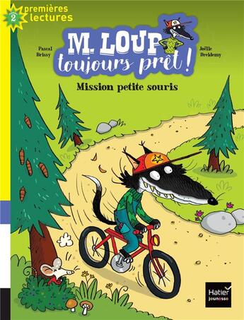 Couverture du livre « Mission petite souris » de Pascal Brissy et Joelle Dreidemy aux éditions Hatier