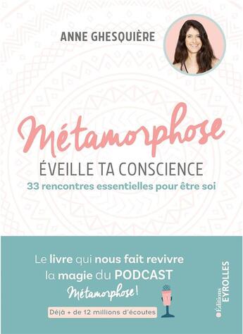 Couverture du livre « Métamorphose, éveille ta conscience ! » de Anne Ghesquiere aux éditions Eyrolles