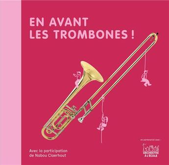 Couverture du livre « En avant les trombones ! » de Christine Auberger aux éditions Andantino