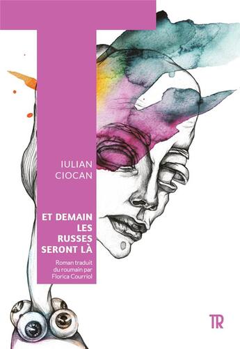 Couverture du livre « Et demain les russes seront là » de Iulian Ciocan aux éditions Tropismes