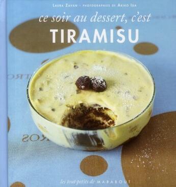 Couverture du livre « Ce soir au dessert, c'est tiramisu » de Laura Zavan aux éditions Marabout