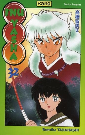 Couverture du livre « Inu-yasha t32 » de Rumiko Takahashi aux éditions Kana