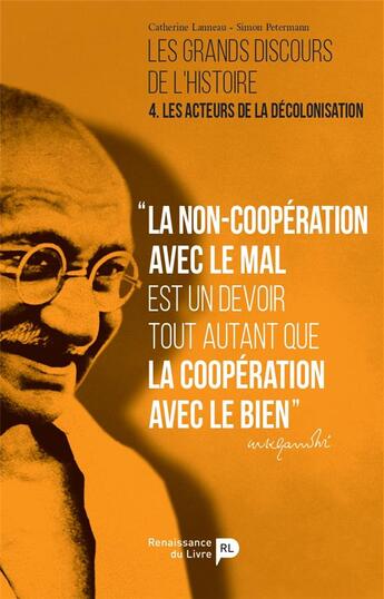 Couverture du livre « Les acteurs de la décolonisation » de Catherine Lanneau et Simon Petermann aux éditions Renaissance Du Livre