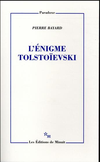 Couverture du livre « L'énigme Tolstoïevski » de Pierre Bayard aux éditions Minuit