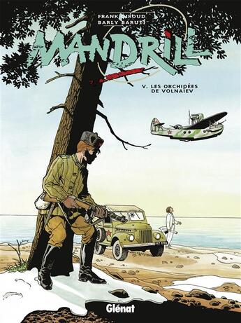 Couverture du livre « Mandrill Tome 5 ; les orchidées de Volnaiev » de B Baruti et F Giroud aux éditions Glenat