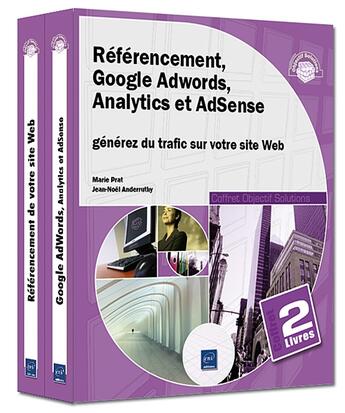 Couverture du livre « Coffret réferencement ; Google adwords, analytics et adsense ; générez du trafic sur votre site web » de Jean-Noel Anderruthy aux éditions Eni