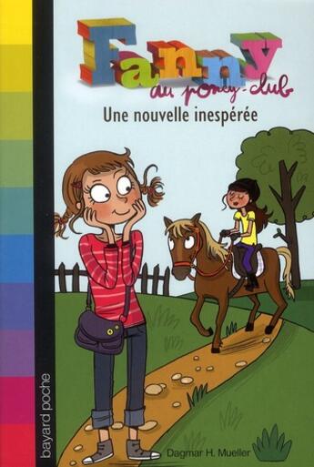 Couverture du livre « Fanny au poney-club T.1 ; une nouvelle inespérée » de Dagmar H. Mueller aux éditions Bayard Jeunesse