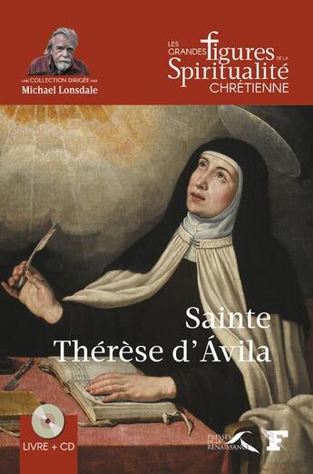 Couverture du livre « Sainte Thérèse d'Avila » de Jean-Jacques Antier aux éditions Presses De La Renaissance