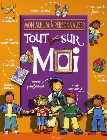 Couverture du livre « Mon album a personnaliser/tout sur moi » de Piccolia aux éditions Piccolia