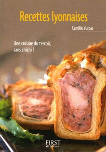 Couverture du livre « Recettes lyonnaises » de Camille Vurpas aux éditions First