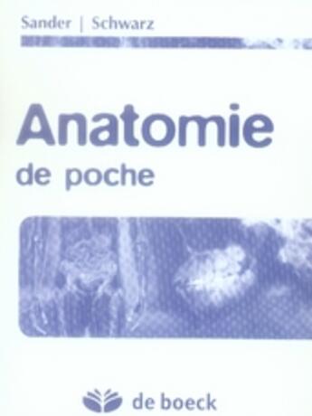 Couverture du livre « Anatomie de poche » de Robert H. Sanders aux éditions De Boeck Superieur