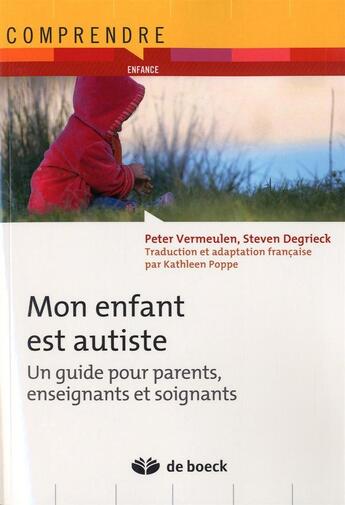 Couverture du livre « Mon enfant est autiste » de Peter Vermeulen aux éditions De Boeck Superieur