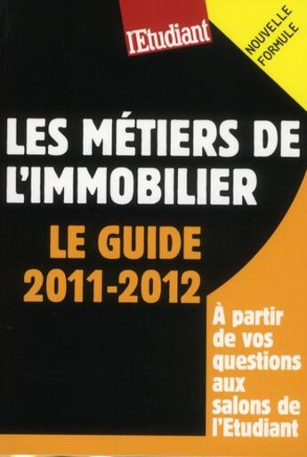 Couverture du livre « Les métiers de l'immobilier » de Pascale Kroll aux éditions L'etudiant