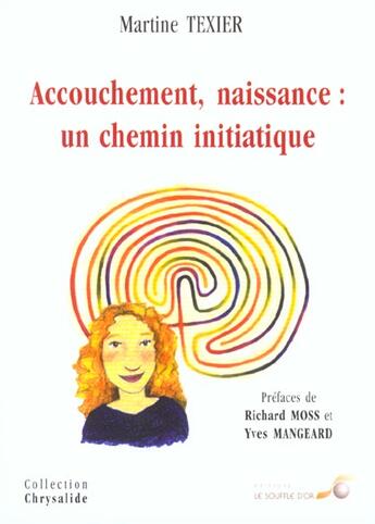Couverture du livre « Accouchement, naissance : un chemin initiatique » de Martine Texier aux éditions Le Souffle D'or
