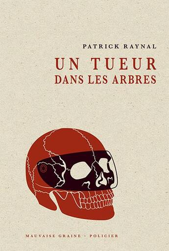 Couverture du livre « Un tueur dans les arbres » de Patrick Raynal aux éditions Le Verger