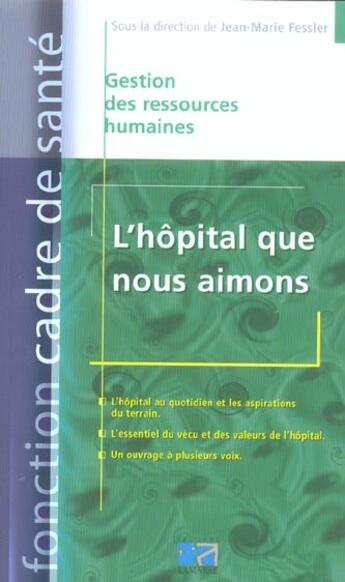 Couverture du livre « L hopital que nous aimons » de Fessler aux éditions Lamarre