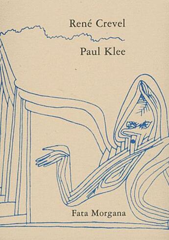 Couverture du livre « Paul Klee » de Rene Crevel aux éditions Fata Morgana