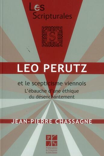 Couverture du livre « Leo Perutz et le scepticisme viennois » de Jean-Pierre Chassagne aux éditions Pu De Saint Etienne