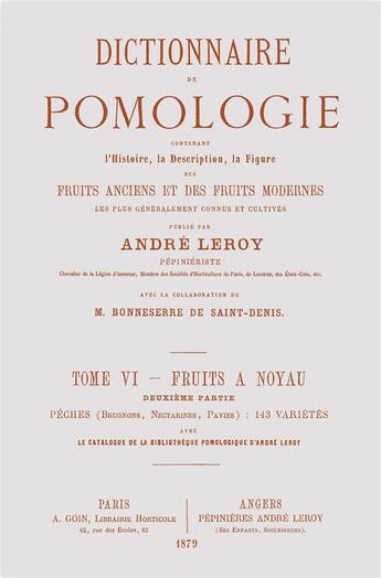 Couverture du livre « Dictionnaire de pomologie t.6 ; fruits à noyau t.2 ; pêches » de Andre Leroy aux éditions Naturalia