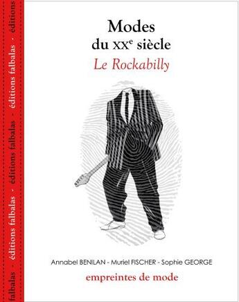 Couverture du livre « Modes du XX siècle ; le Rockabilly » de  aux éditions Falbalas