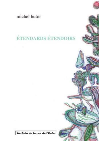 Couverture du livre « Étendards étendoirs » de Michel Butor aux éditions Artgo & Cie