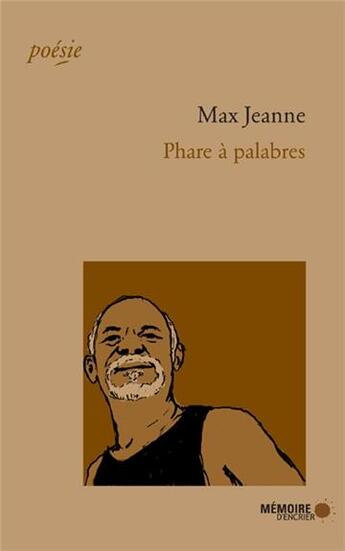 Couverture du livre « Phare à palabres » de Max Jeanne aux éditions Memoire D'encrier