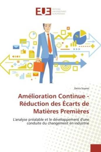 Couverture du livre « Amelioration continue - reduction des ecarts de matieres premieres - l'analyse prealable et le devel » de Soares Denis aux éditions Editions Universitaires Europeennes