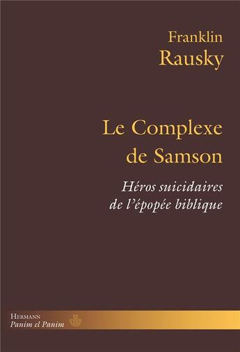 Couverture du livre « Le complexe de samson - heros suicidaires de l'epopee biblique » de Franklin Rausky aux éditions Hermann