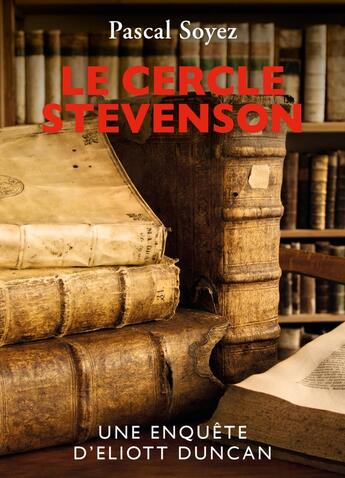 Couverture du livre « Le Cercle Stevenson » de Pascal Soyez aux éditions Librinova