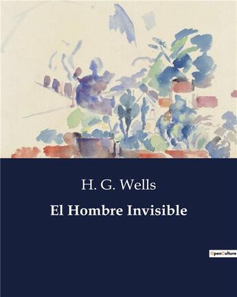 Couverture du livre « El Hombre Invisible » de Wells H. G. aux éditions Culturea