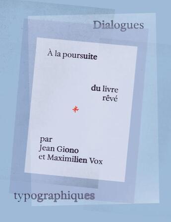 Couverture du livre « À la poursuite du livre rêvé par Jean Giono et Maximilien Vox » de Jean Giono et Maximilien Vox aux éditions C&f Editions