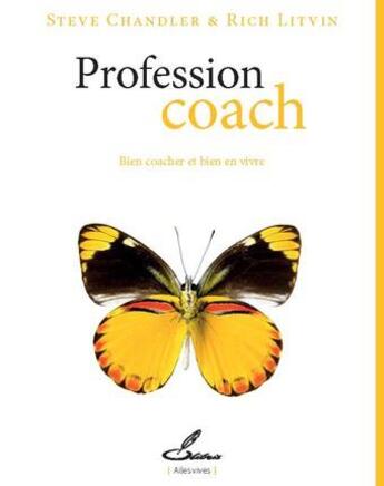 Couverture du livre « Profession coach » de Steve Chandler et Rich Litvin aux éditions Olibris