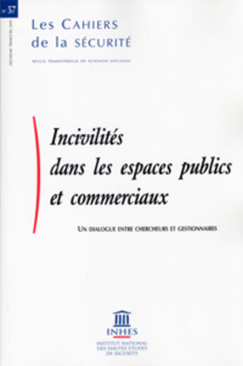 Couverture du livre « Les cahiers de la securite n.57 ; incivilites dans les espaces publics et commerciaux » de  aux éditions Documentation Francaise