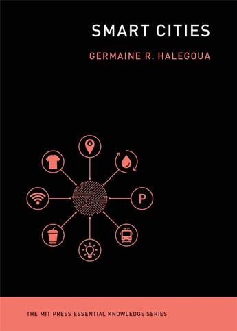 Couverture du livre « Smart cities » de Halegoua Germaine aux éditions Mit Press